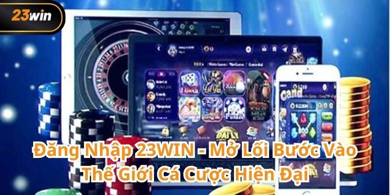 Đăng nhập 23WIN