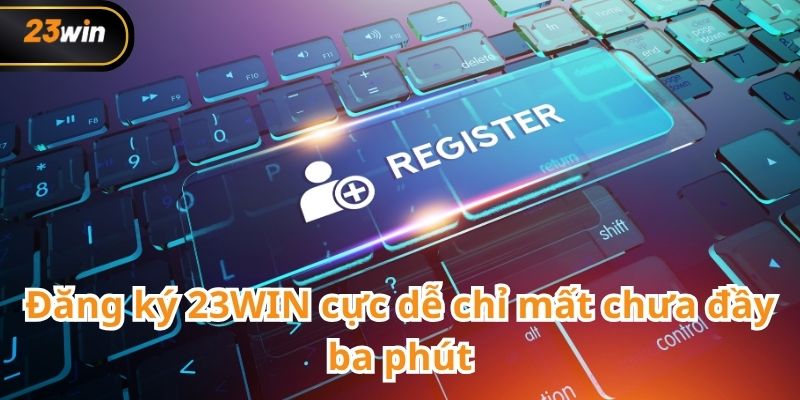 Đăng ký 23WIN