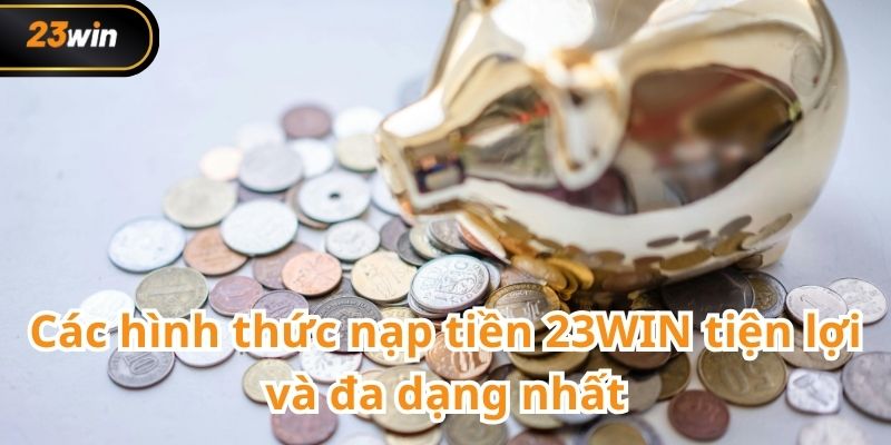 Nạp tiền 23WIN