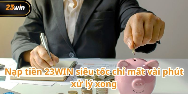 Nạp tiền 23WIN