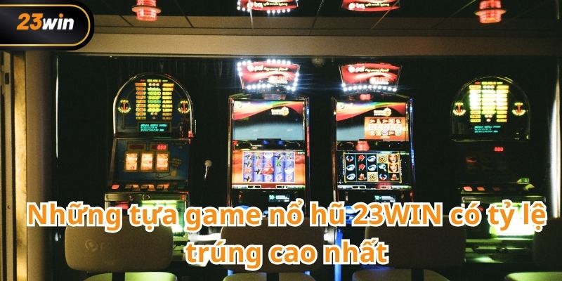 Nổ hũ 23WIN